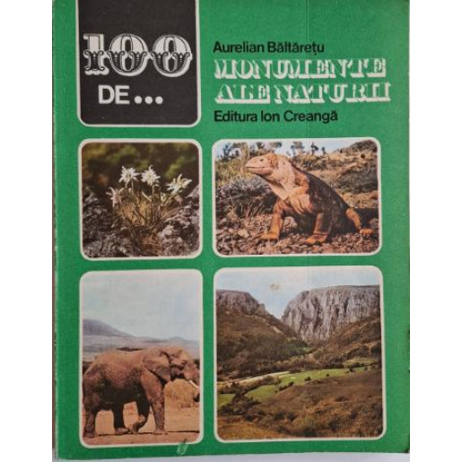100 de monumente ale naturii – Aurelian Baltaretu