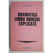 Gramatica limbii romane explicata – C. Dimitriu