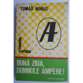 Buna ziua, domnule Ampere! - Tomas Borec